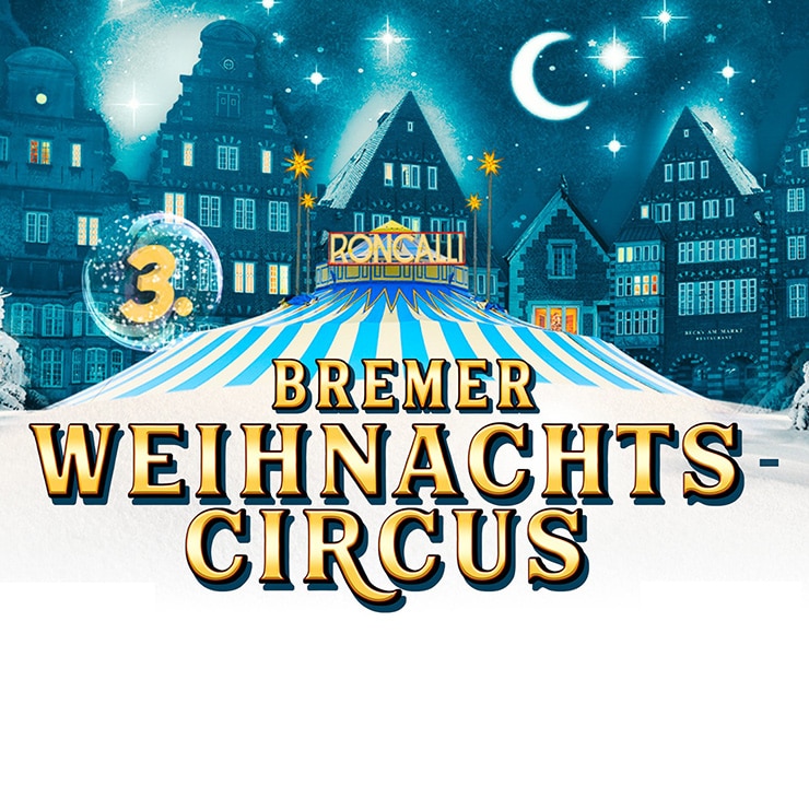 Roncalli Zirkus Bremen 2025
